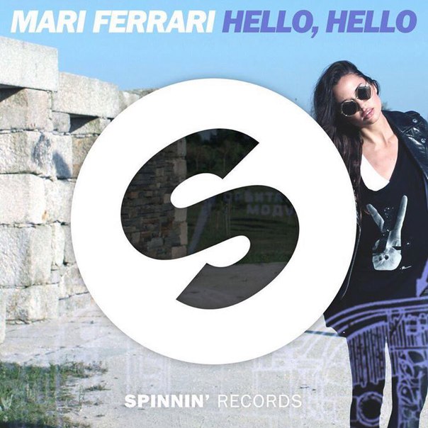 Mari Ferrari - Hello, Hello